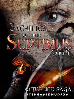 Sacrifice of the Septimus, Part 1 by Stephanie Hudson