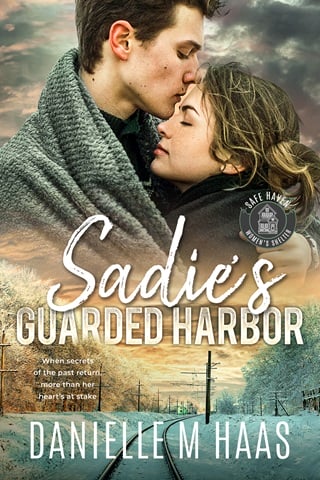 Sadie’s Guarded Harbor by Danielle M Haas