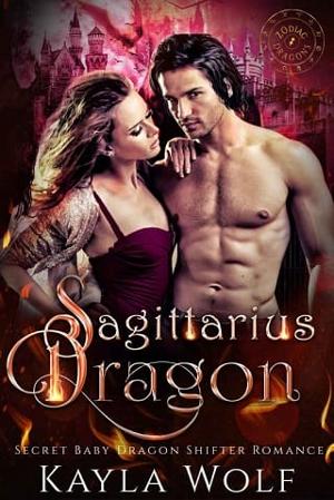 Sagittarius Dragon by Kayla Wolf