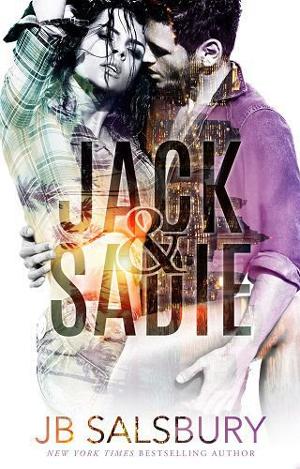 Jack & Sadie by J.B. Salsbury