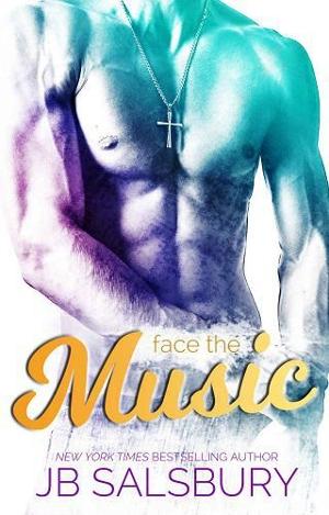 Face the Music by J.B. Salsbury