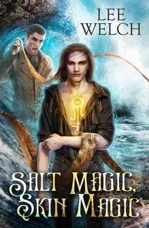 Salt Magic, Skin Magic by Lee Welch