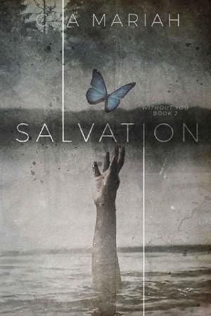Salvation by C.A. Mariah