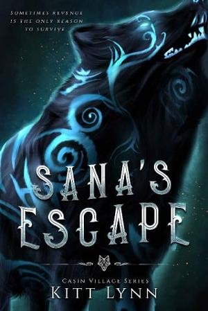 Sana’s Escape by Kitt Lynn