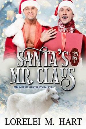 Santa’s Mr. Claus by Lorelei M Hart
