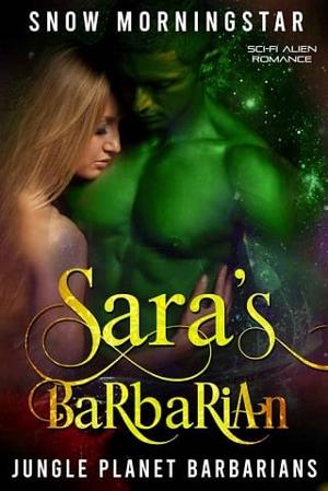 Sara’s Barbarian by Snow Morningstar