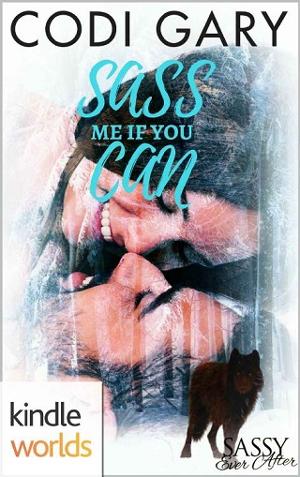Sass Me If You Can by Codi Gary