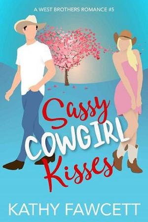 Sassy Cowgirl Kisses by Kathy Fawcett