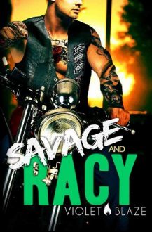 Savage and Racy by Violet Blaze