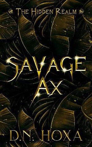 Savage Ax by D.N. Hoxa