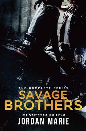 Savage Brothers Series by Jordan Marie