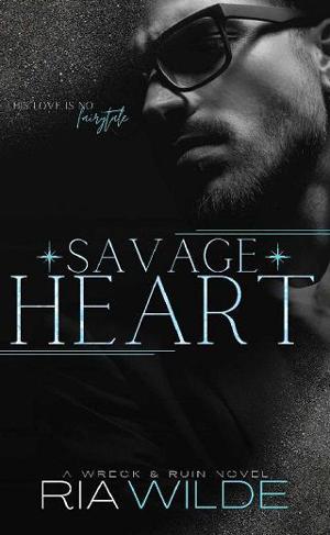 Savage Heart by Ria Wilde