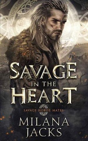 Savage in the Heart by Milana Jacks