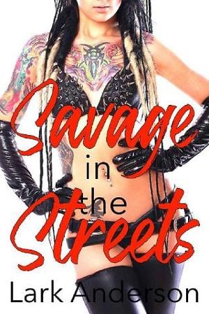Savage in the Streets by Lark Anderson