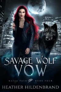 Savage Wolf Vow by Heather Hildenbrand