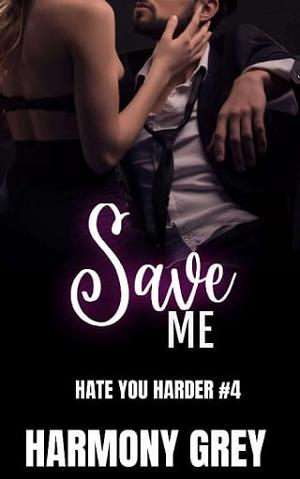 Save Me by Harmony Grey