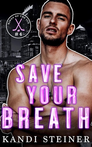 Save Your Breath by Kandi Steiner