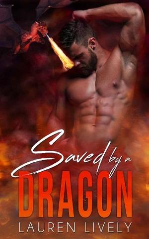 Saved by a Dragon by Lauren Lively