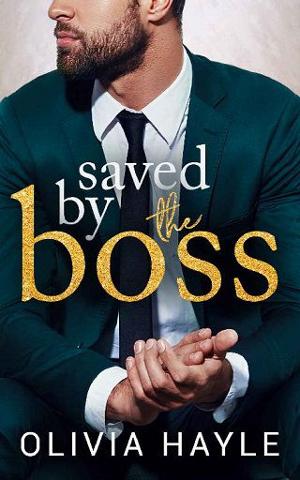 Saved By the Boss by Olivia Hayle