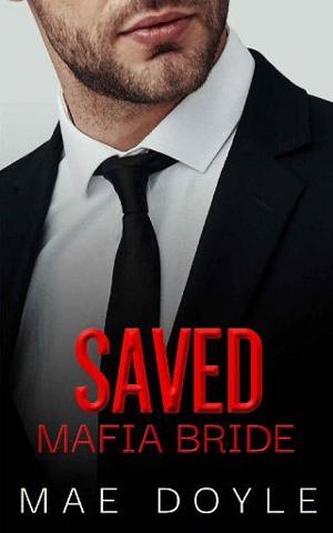 Saved Mafia Bride by Mae Doyle