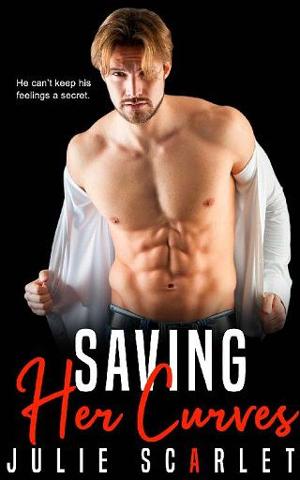 Saving Her Curves by Julie Scarlet