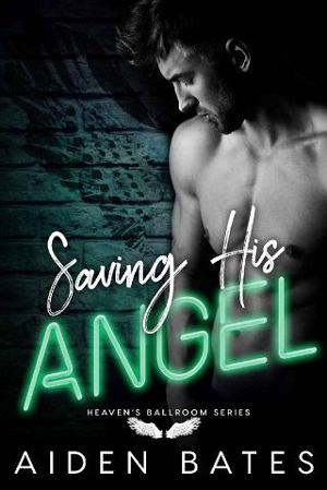 Saving His Angel by Aiden Bates