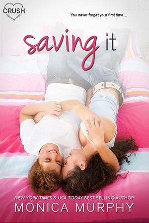 Saving It by Monica Murphy
