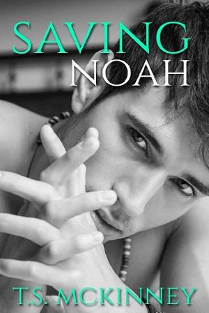 Saving Noah by TS McKinney