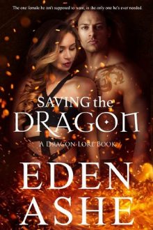 Saving the Dragon by Eden Ashe