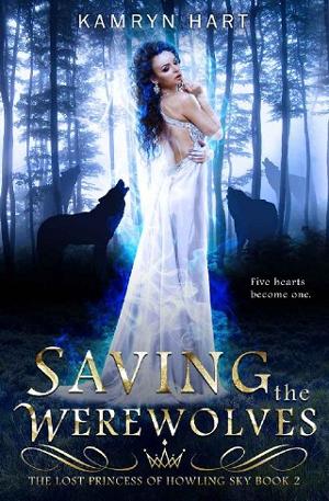 Saving the Werewolves by Kamryn Hart