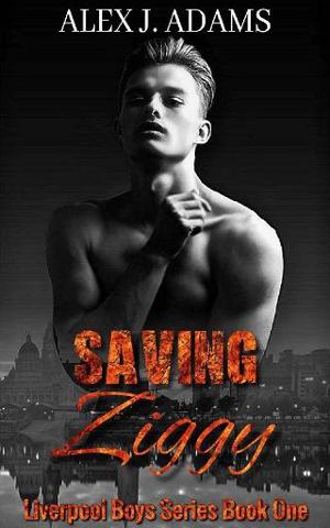 Saving Ziggy by Alex J. Adams