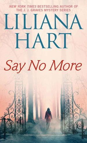 Say No More by Liliana Hart