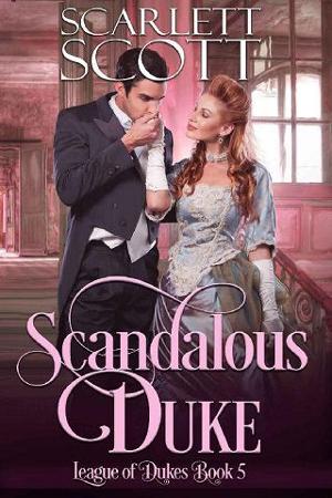 Scandalous Duke by Scarlett Scott