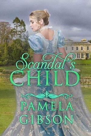Scandal’s Child by Pamela Gibson