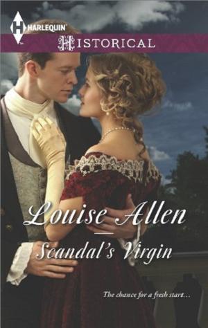 Scandal’s Virgin by Louise Allen