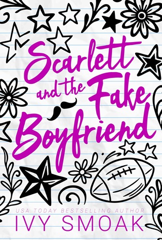 Scarlett and the Fake Boyfriend by Ivy Smoak