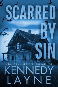 Scarred By Sin by Kennedy Layne