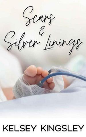 Scars & Silver Linings by Kelsey Kingsley