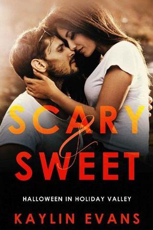 Scary & Sweet by Kaylin Evans