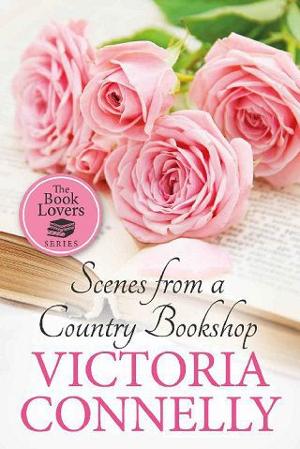 Scenes from a Country Bookshop by Victoria Connelly