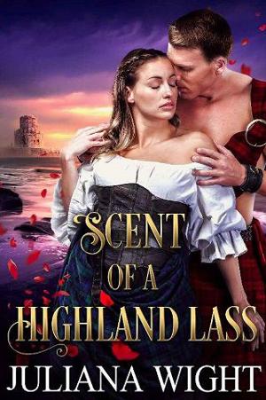 Scent of a Highland Lass by Juliana Wight