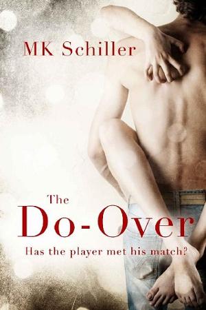 The Do-Over by M.K. Schiller