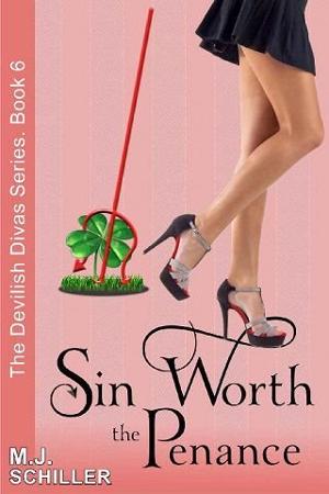 Sin Worth the Penance by M.J. Schiller
