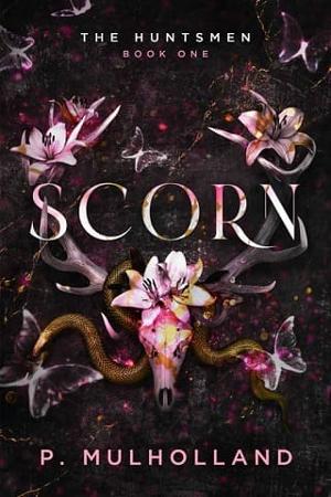 Scorn by P Mulholland