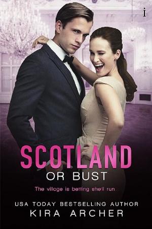 Scotland or Burst by Kira Archer