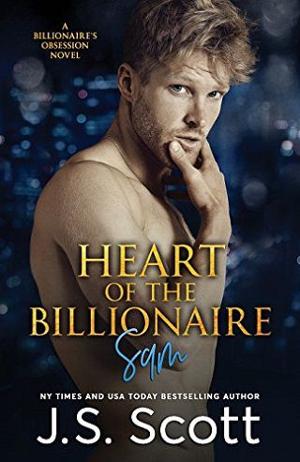 Heart of the Billionaire: Sam by J.S. Scott