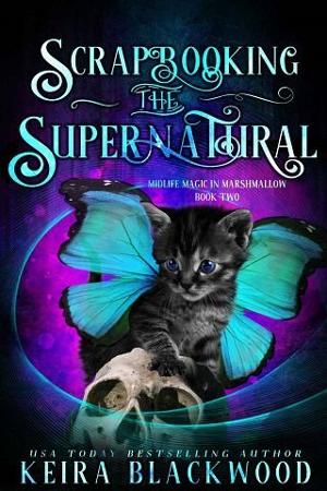 Scrapbooking the Supernatural by Keira Blackwood