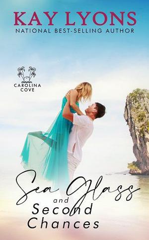 Sea Glass and Second Chances by Kay Lyons