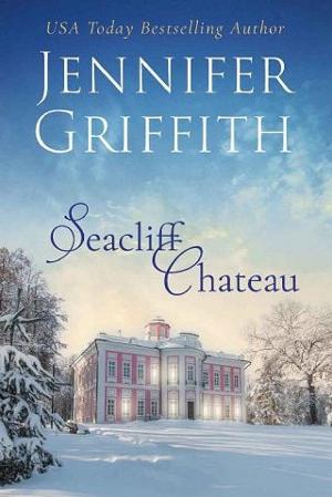 Seacliff Chateau by Jennifer Griffith