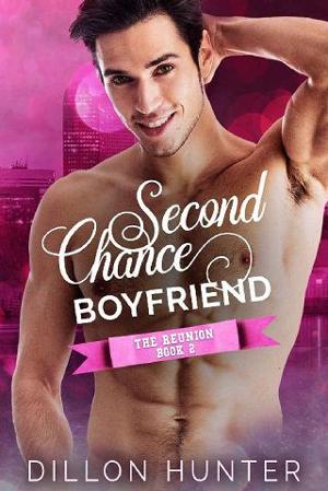 Second Chance Boyfriend by Dillon Hunter